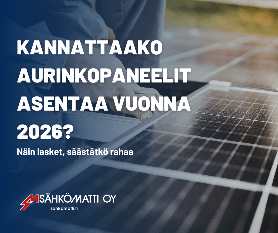 Kannattaako aurinkopaneelit asentaa vuonna 2026?