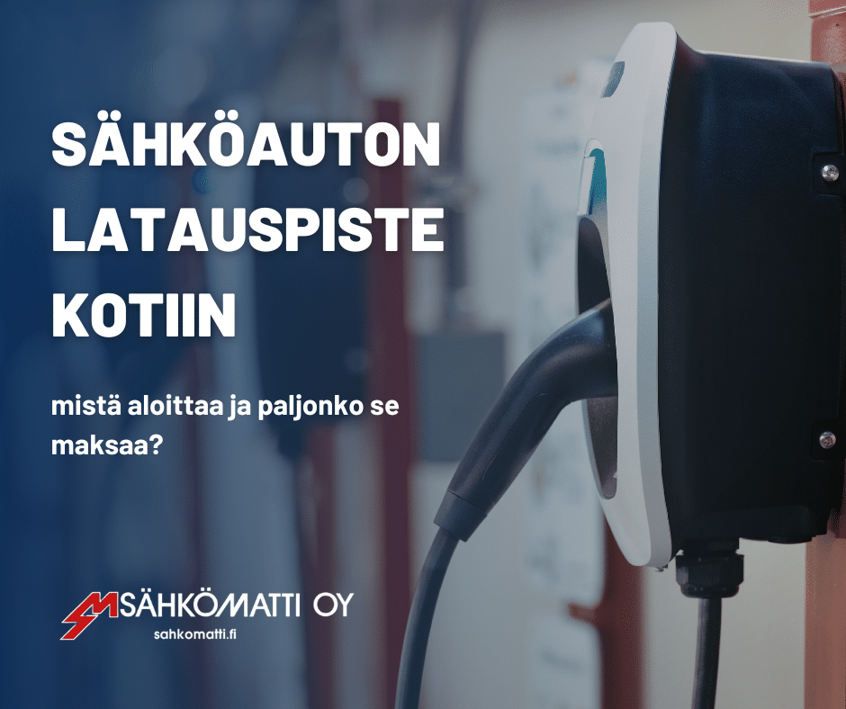 Sähköauton latauspiste kotiin